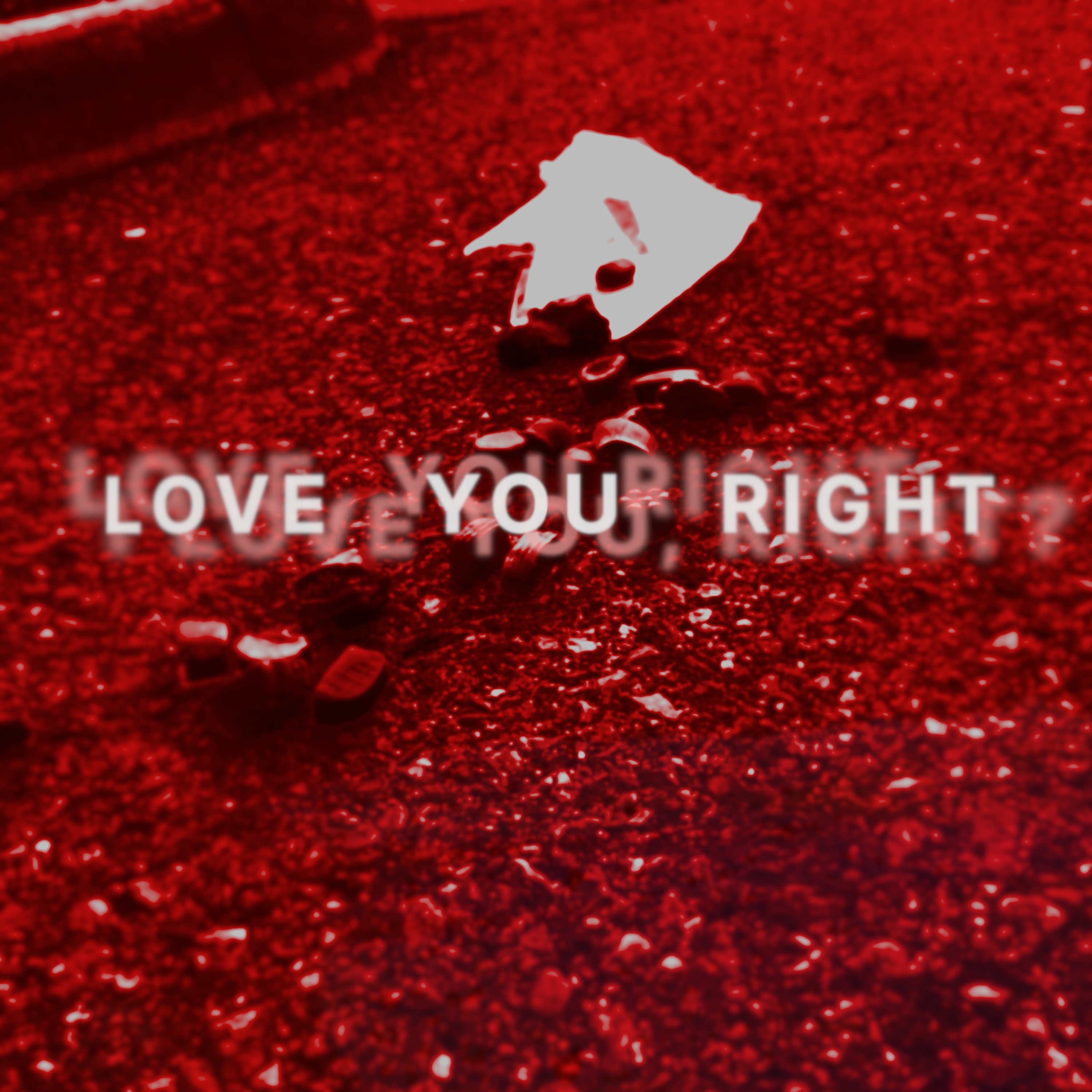 LOVE YOU RIGHT single cover art